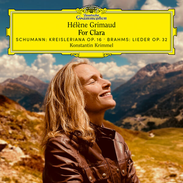 Hélène Grimaud For Clara – Schumann: Kreisleriana; Brahms: Intermezzi op. 117