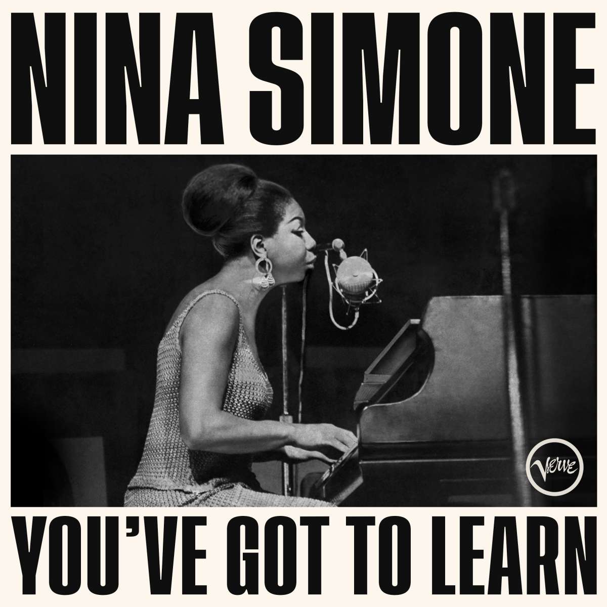 Nina Simone | You’ve Got To Learn