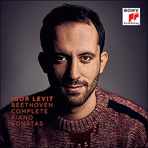 Igor Levit | Beethoven: Sämtliche Klaviersonaten