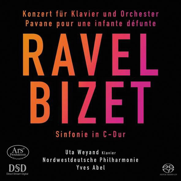 Uta Weyand, Nordwestdeutsche Philharmonie, Yves Abel | Ravel: Klavierkonzert G-Dur, Pavane pour une infante défunte; Bizet: Sinfonie C-Dur