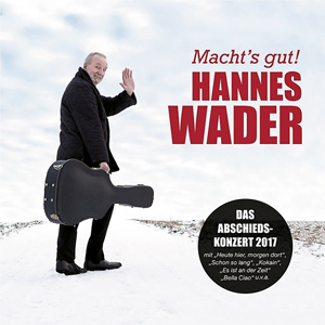 Hannes Wader | Macht‘s gut!