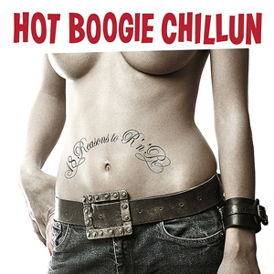 Hot Boogie Chillun | 18 Reasons to Rock 'n' Roll