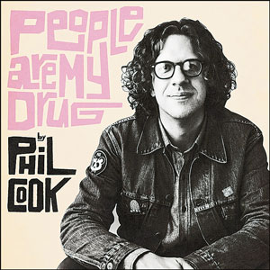 Phil Cook | People Are My Drug