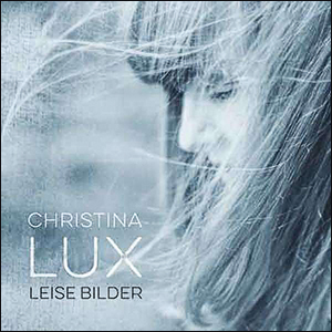 Christina Lux | Leise Bilder