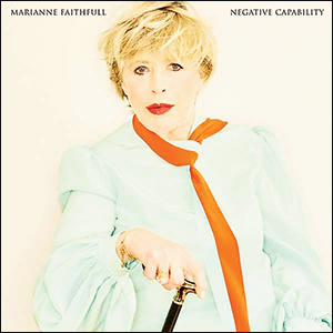 Marianne Faithfull | Negative Capability