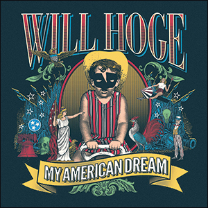 Will Hoge | My American Dream