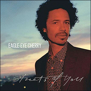 Eagle-Eye Cherry | Streets of You