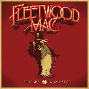 Fleetwood Mac | 50 Years - Don't Stop