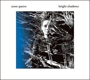 Anne Paceo | Bright Shadows