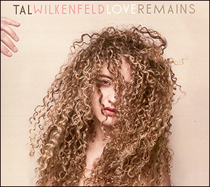 Tal Wilkenfeld | Love Remains