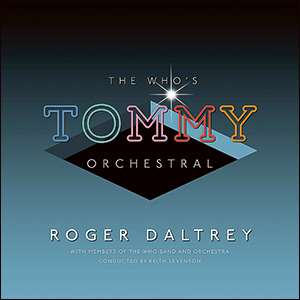 Roger DaltreyThe Who’s "Tommy" Orchestral
