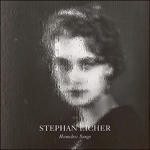 Stephan Eicher | Homeless Songs