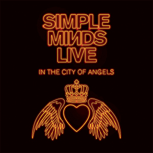 Simple Minds | Live in the City of Angels (Deluxe)