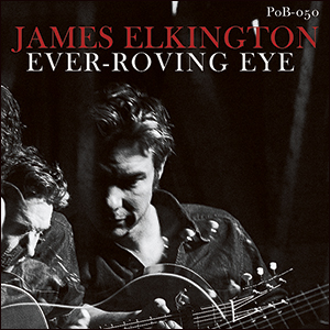 James Elkington | Ever-Roving Eye
