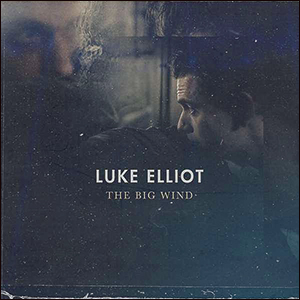 Luke Elliot | The Big Wind