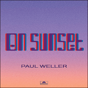 Paul Weller | On Sunset