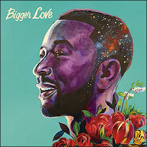 John Legend| Bigger Love