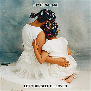 Joy Denalane Let Yourself Be Loved