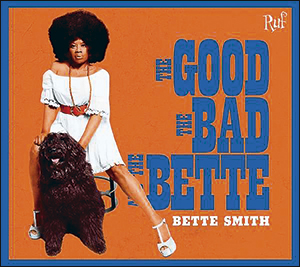 Bette Smith | The Good, The Bad And The Bette