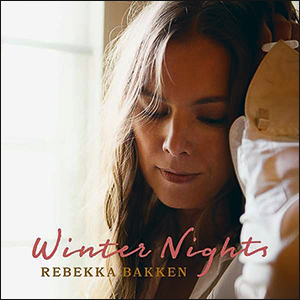 Rebekka Bakken | Winter Nights
