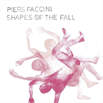 Piers Faccini | Shapes Of The Fall