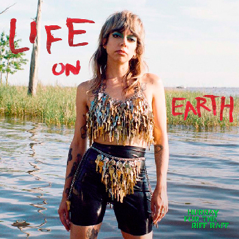 Hurray For The Riff Raff  Life On Earth  Nonesuch